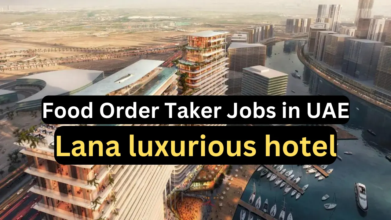 Food Order Taker Jobs in UAE at The Lana luxurious hotel