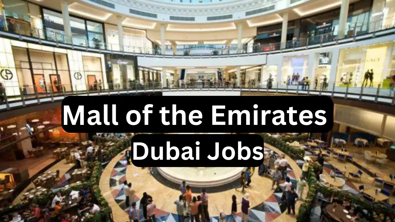 Mall of the Emirates, Dubai jobs