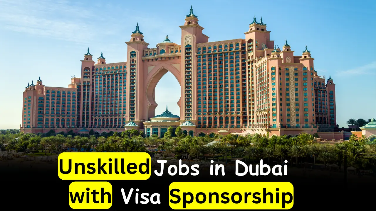 Unskilled Jobs in Dubai