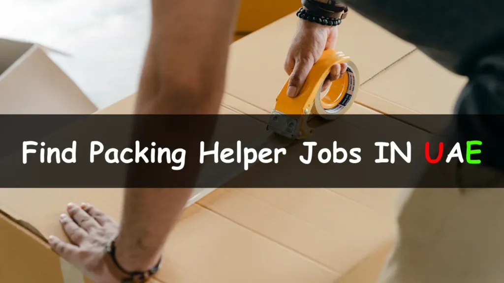 Packing Jobs in UAE